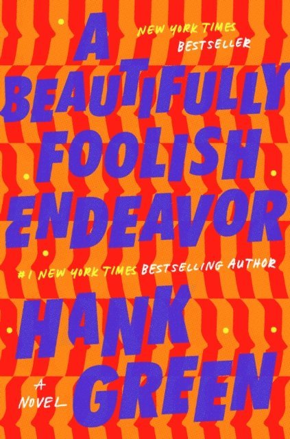 Hank Green - Beautifully Foolish Endeavor, E-bok