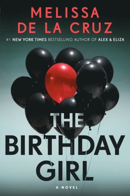 Melissa de la Cruz - Birthday Girl, E-bok