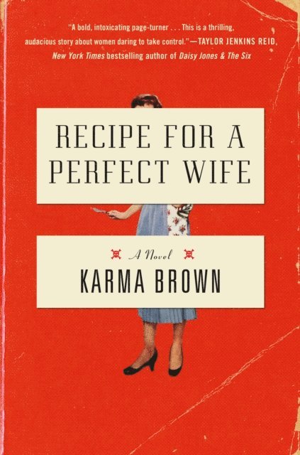 Karma Brown - Recipe for a Perfect Wife, E-bok