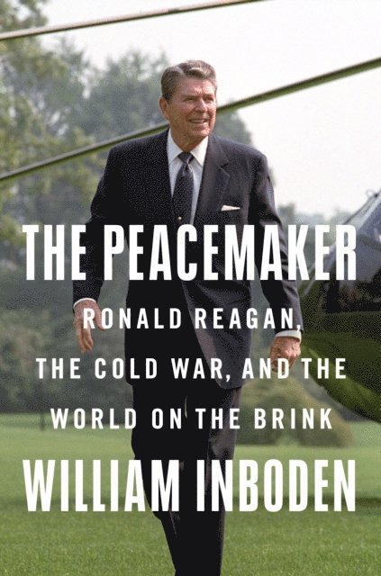 William Inboden - Peacemaker, E-bok
