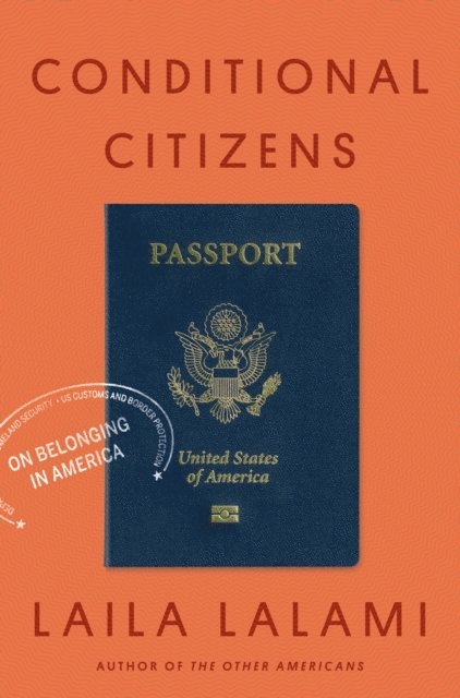 Laila Lalami - Conditional Citizens, E-bok