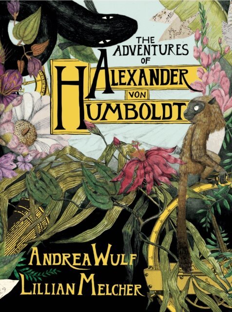 Andrea Wulf - Adventures of Alexander Von Humboldt, E-bok