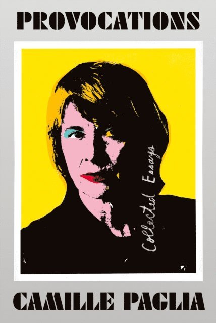 Camille Paglia - Provocations, E-bok