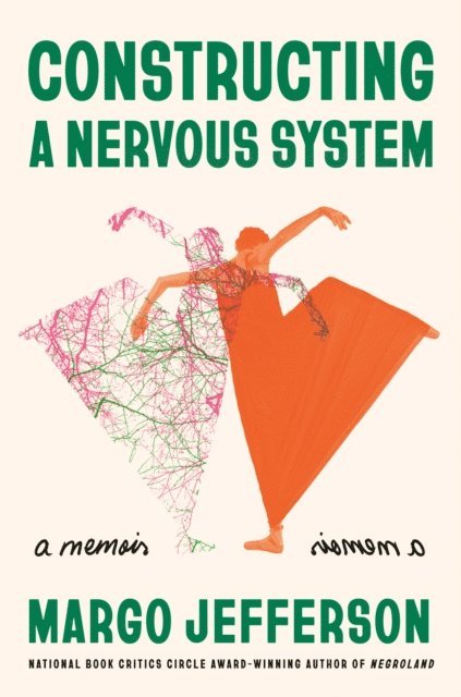 Margo Jefferson - Constructing a Nervous System, E-bok