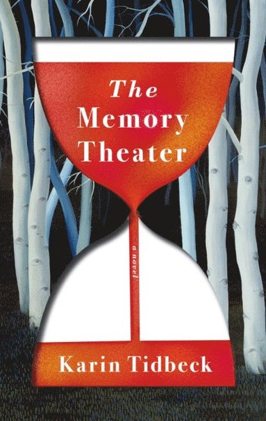 Karin Tidbeck - Memory Theater, E-bok