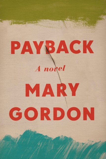 Mary Gordon - Payback, E-bok