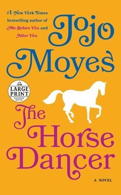 Jojo Moyes - The Horse Dancer, Häftad