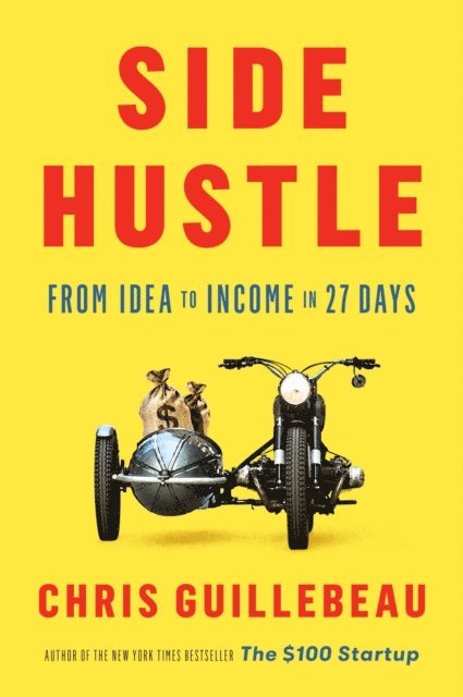 Chris Guillebeau - Side Hustle, E-bok