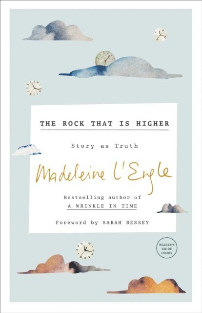 Madeleine L'Engle - Rock That Is Higher, E-bok