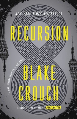Blake Crouch - Recursion, Häftad