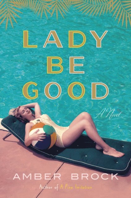 Amber Brock - Lady Be Good, E-bok