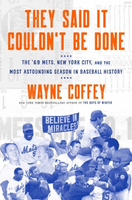 Wayne Coffey - They Said It Couldn't Be Done, E-bok