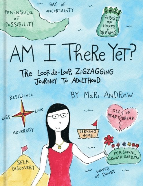 Mari Andrew - Am I There Yet?, E-bok