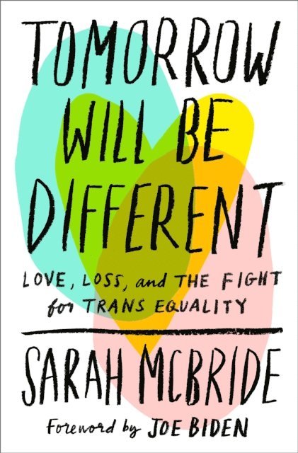 Sarah McBride - Tomorrow Will Be Different, E-bok