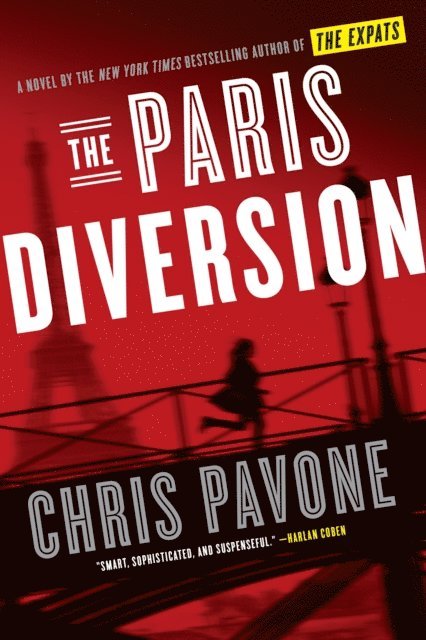 Chris Pavone - Paris Diversion, E-bok. Tillgänglighet: Lägg i varukorg