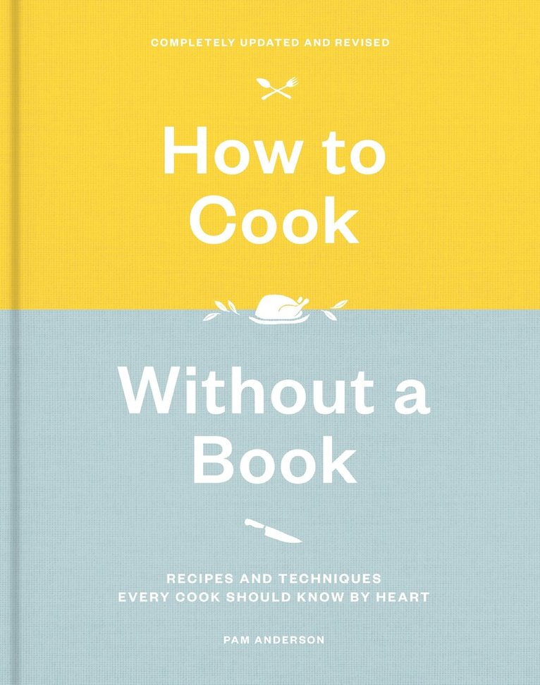 Pam Anderson - How to Cook Without a Book, Inbunden. Tillgänglighet: Lägg i varukorg