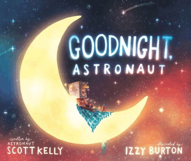 Scott Kelly - Goodnight, Astronaut, E-bok
