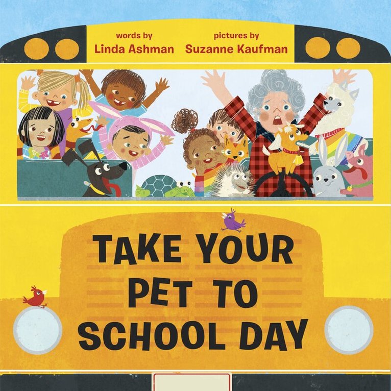 Linda Ashman, Suzanne Kaufman - Take Your Pet to School Day, Inbunden