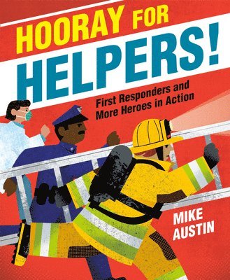 Mike Austin - Hooray for Helpers!, Inbunden