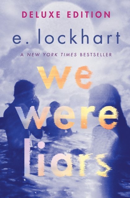 E. Lockhart - We Were Liars Deluxe Edition, E-bok