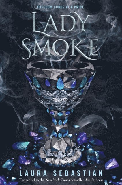 Laura Sebastian - Lady Smoke, E-bok