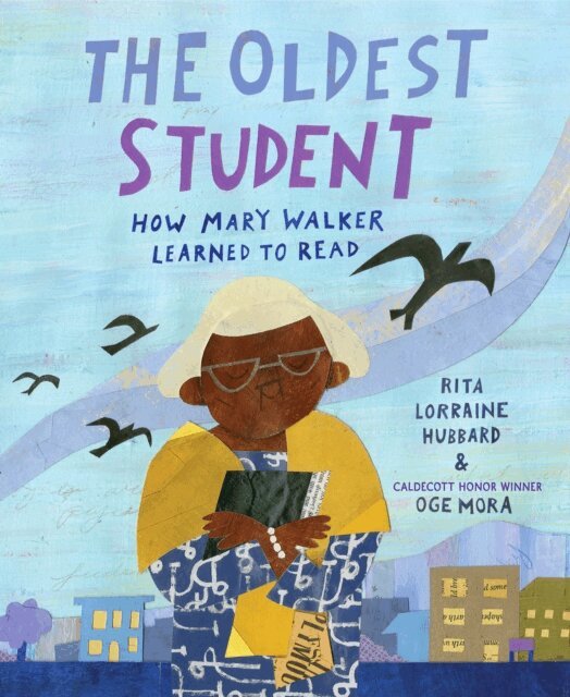 Rita Lorraine Hubbard - Oldest Student: How Mary Walker Learned to Read, E-bok
