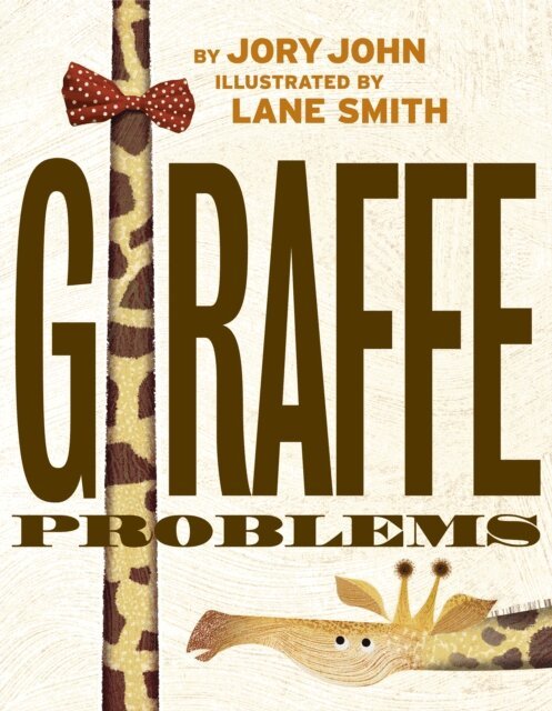 Jory John - Giraffe Problems, E-bok