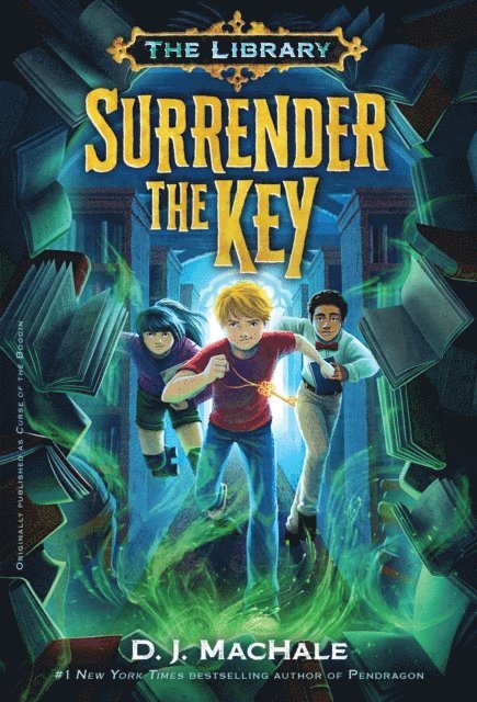 D. J. MacHale - Surrender the Key (The Library Book 1), E-bok