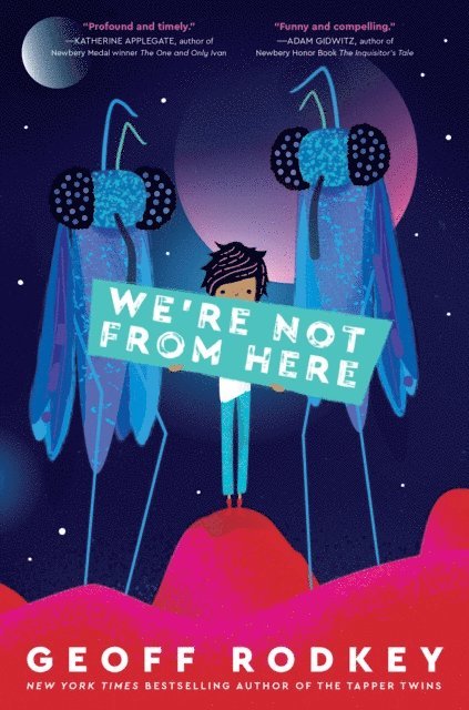 Geoff Rodkey - We're Not from Here, E-bok