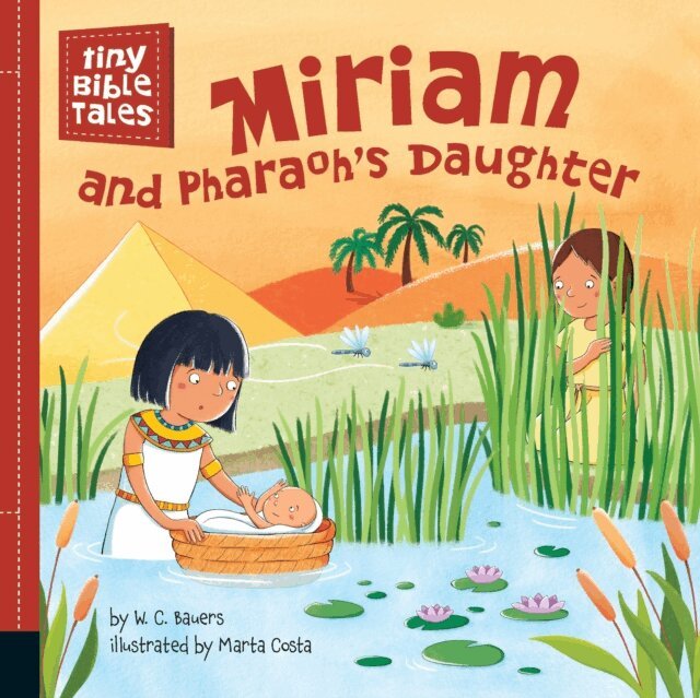 W. C. Bauers - Miriam and Pharaoh's Daughter, E-bok