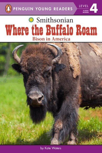 Kate Waters - Where the Buffalo Roam, E-bok