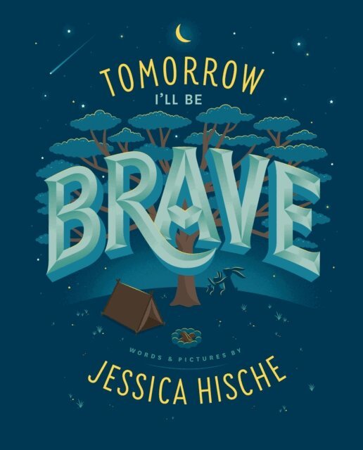 Jessica Hische - Tomorrow I'll Be Brave, E-bok