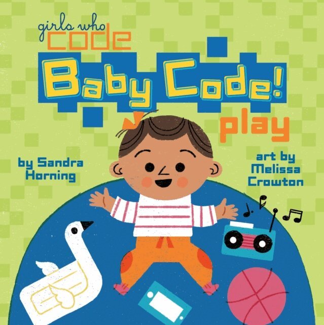 Sandra Horning - Baby Code! Play, E-bok