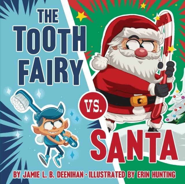 Jamie L. B. Deenihan - Tooth Fairy vs. Santa, E-bok