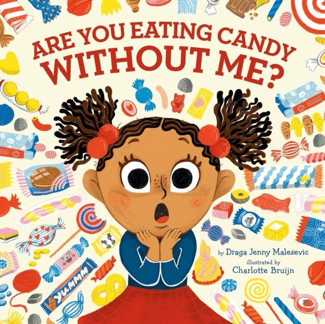 Draga Jenny Malesevic - Are You Eating Candy without Me?, E-bok. Tillgänglighet: Lägg i varukorg