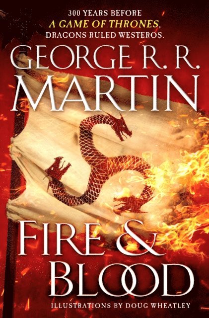 George R. R. Martin - Fire & Blood, E-bok