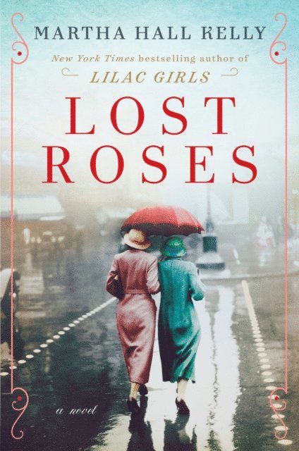 Martha Hall Kelly - Lost Roses, E-bok