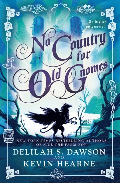 Delilah S. Dawson, Kevin Hearne - No Country for Old Gnomes, E-bok
