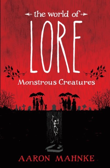 Aaron Mahnke - World of Lore: Monstrous Creatures, E-bok