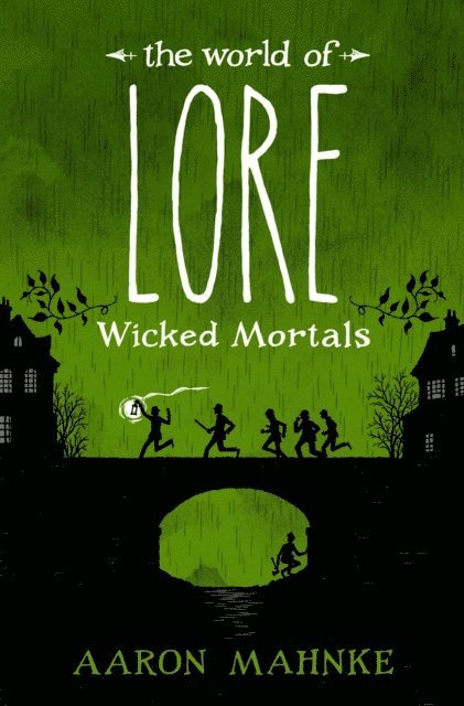 Aaron Mahnke - World of Lore: Wicked Mortals, E-bok