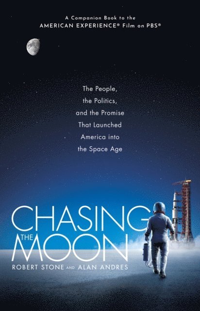 Alan Andres, Robert Stone - Chasing the Moon, E-bok