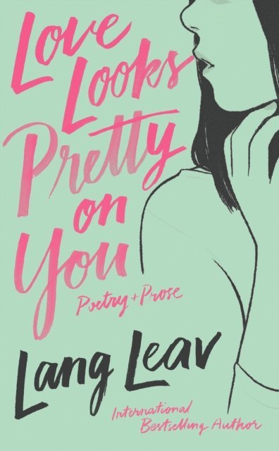 Lang Leav - Love Looks Pretty on You, E-bok