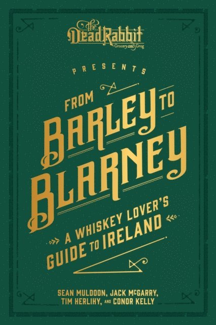 Connor Kelly, Tim Herlihy, Jack McGarry, Sean Muldoon - From Barley to Blarney, E-bok