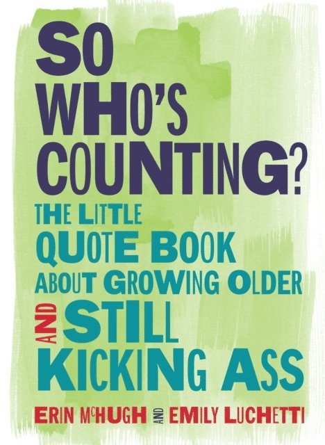 Emily Luchetti, Erin McHugh - So Who's Counting?, E-bok