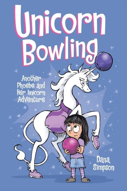 Dana Simpson - Unicorn Bowling, E-bok