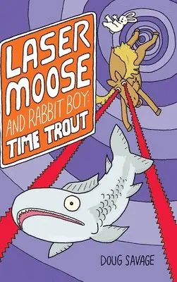 Doug Savage - Laser Moose and Rabbit Boy, Inbunden. Tillgänglighet: Lägg i varukorg