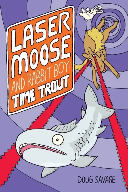 Doug Savage - Laser Moose and Rabbit Boy: Time Trout, E-bok. Tillgänglighet: Lägg i varukorg