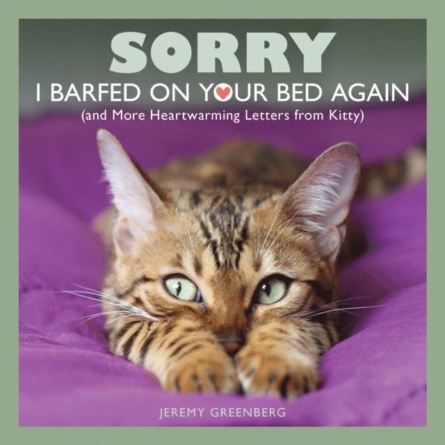 Jeremy Greenberg - Sorry I Barfed on Your Bed Again, E-bok. Tillgänglighet: Lägg i varukorg