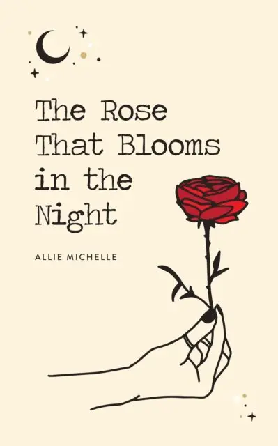 Allie Michelle - Rose That Blooms in the Night, E-bok. Tillgänglighet: Lägg i varukorg