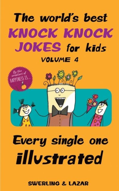 Ralph Lazar, Lisa Swerling - World's Best Knock Knock Jokes for Kids Volume 4, E-bok